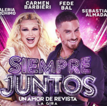 ¡Una obra imperdible! / Llega a Salta “Siempre Juntos”, la revista éxito de Carmen Barbieri